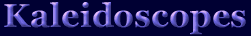 Kaleidoscopes