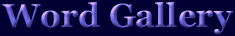 Word Gallery